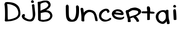 DJB Uncertain Tense font preview